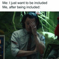 i just want to be included.jpg